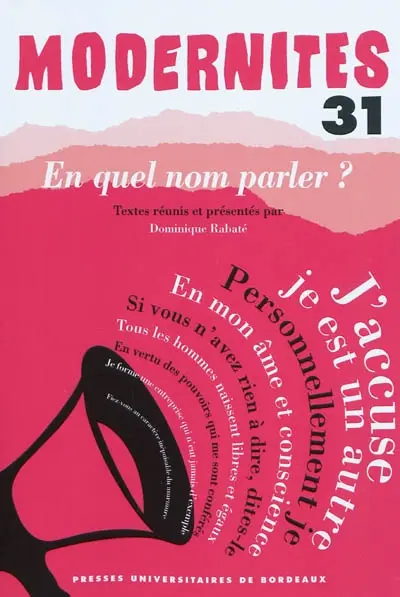 Modernités, n° 31. En quel nom parler ?