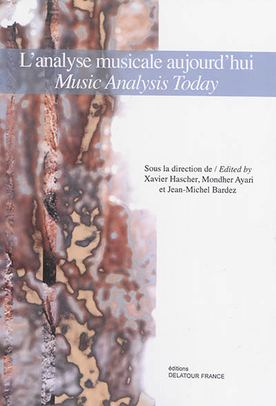 L'analyse musicale aujourd'hui. Music analysis today