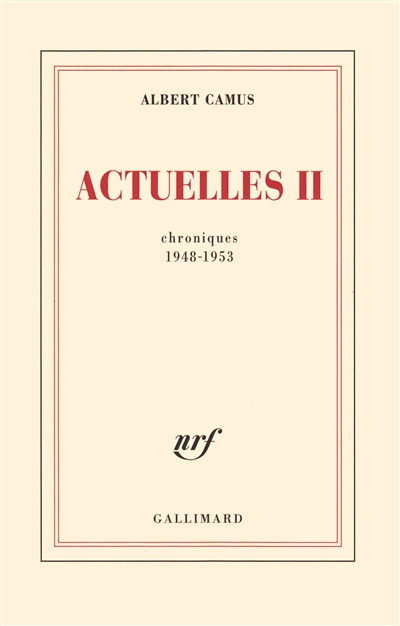 Actuelles. Vol. 2. Chroniques 1948-1953