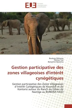 Gestion participative des zones villageoises d'intérêt cynégétiques : Gestion participative des Zones Villageoises d'Intérêt Cynégétiques de Koumbili et de Kontorio autou