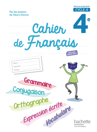 Cahier de français 4e, cycle 4 : nouveau programme