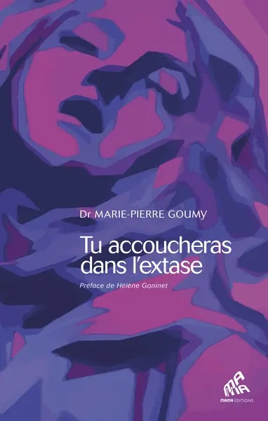 Tu accoucheras dans l'extase