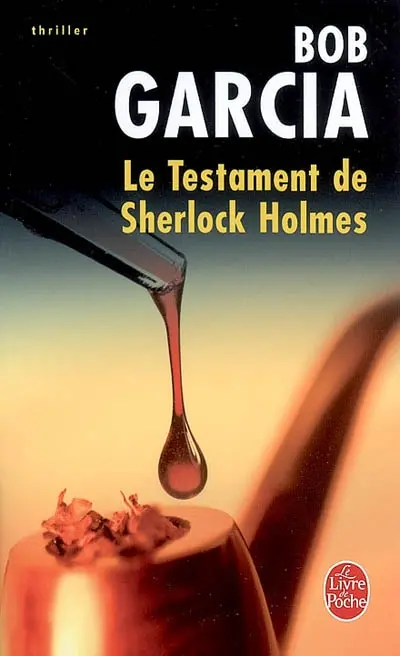 Le testament de Sherlock Holmes