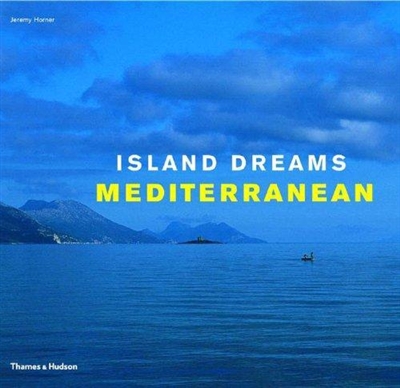 Island Dreams : Mediterranean