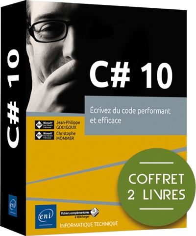 C# 10 : écrivez du code performant et efficace : coffret 2 livres