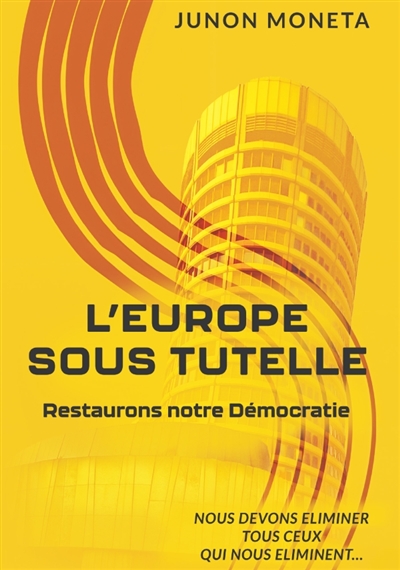 L'EUROPE SOUS TUTELLE :...