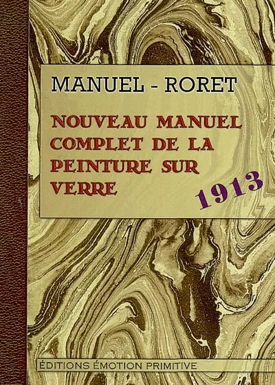 Nouveau manuel complet de la peinture sur verre