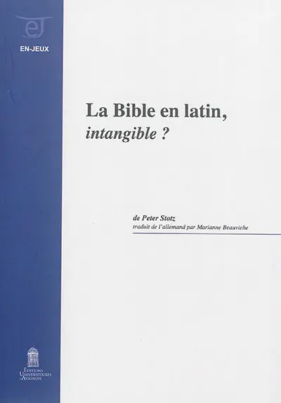 La Bible en latin, intangible ?