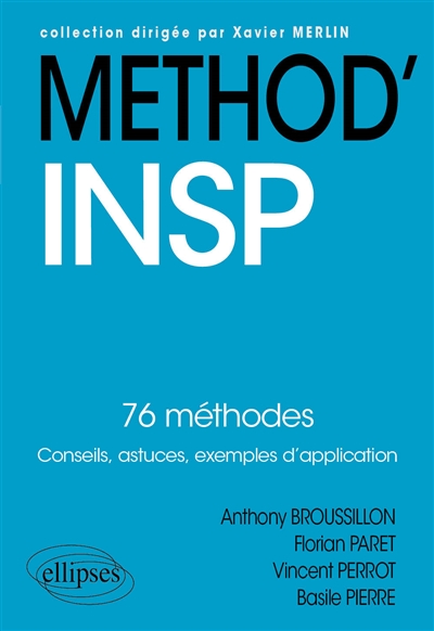 Méthod' INSP : 76 méthodes : conseils, astuces, exemples d'application