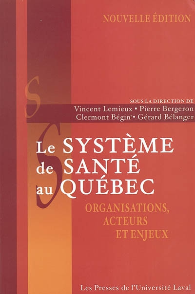 Le Système de santé au Québec : organisations..