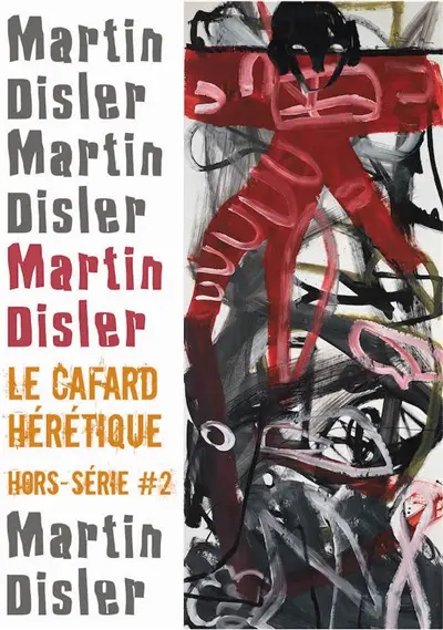 Le cafard hérétique, hors-série, n° 2. Martin Disler