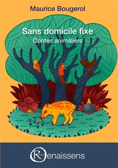 Sans domicile fixe : Contes animaliers