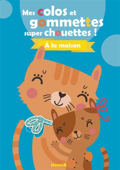A la maison : mes gommettes super chouettes !