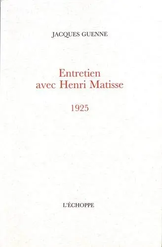 Entretien avec Henri Matisse : 1925