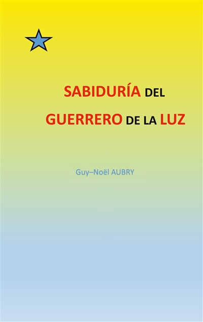 Sabiduría del Guerrero de La Luz
