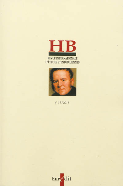 HB, revue internationale d'études stendhaliennes, n° 17 (2013). Stendhal et l'aristocratie : colloque, Paris-Sorbonne, 25-26 mars 2011