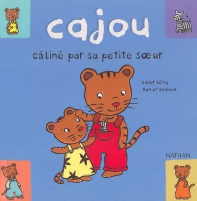 Cajou. Vol. 1. Cajou, câliné par sa petite soeur