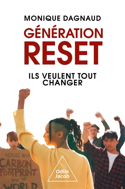 Génération reset : ils veulent tout changer