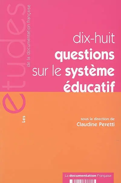 Dix-huit questions sur le système éducatif