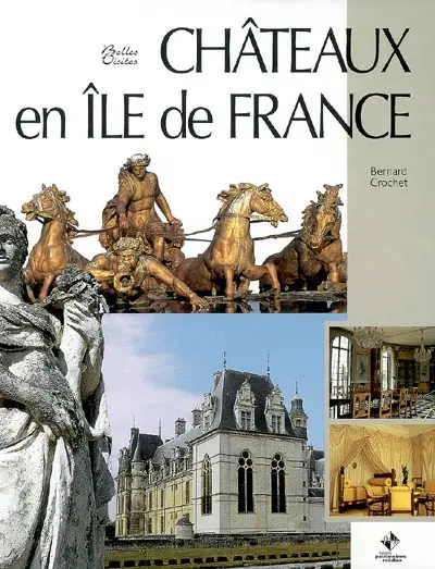 Châteaux en Ile-de-France