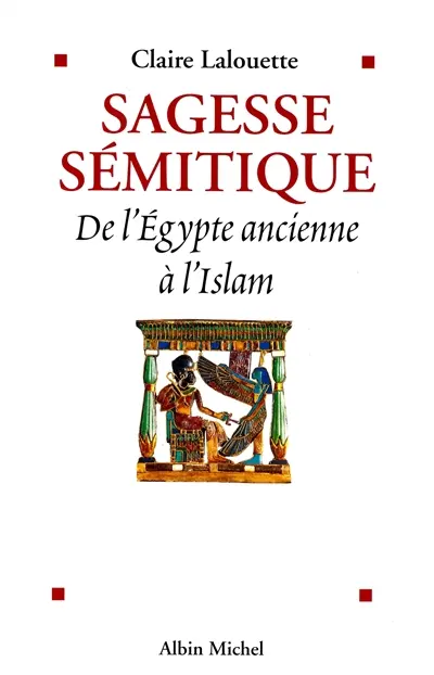 Sagesse sémitique : de l'Egypte ancienne à l'Islam
