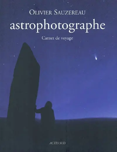 Astrophotographe : carnet de voyage