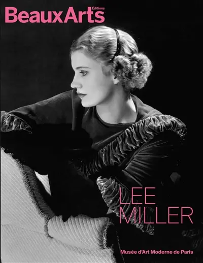 Lee Miller : musée d'Art Moderne de Paris