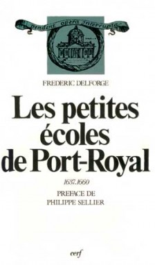 Les Petites écoles de Port-Royal : 1637-1660