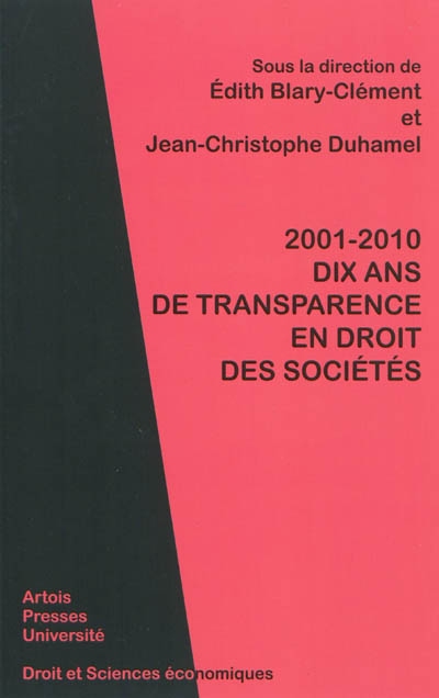 2001-2010 : dix ans de transparence en droit des sociétés