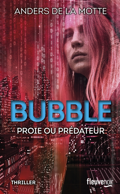 Bubble : proie ou prédateur ?
