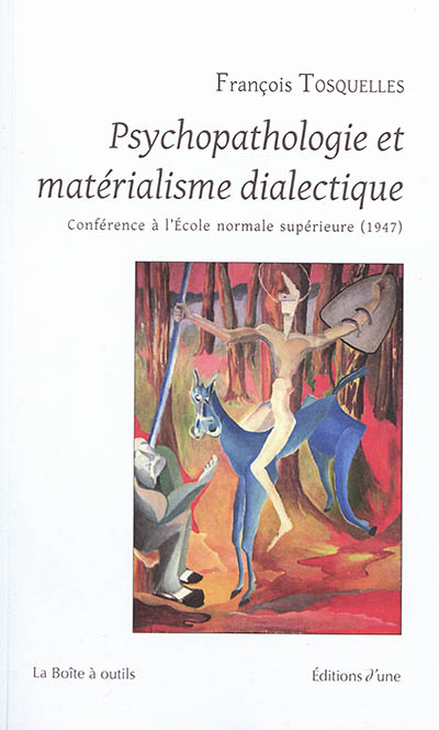 Psychopathologie et matérialisme dialectique : conférence à l'Ecole normale supérieure (1947)