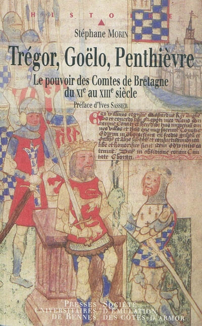 Trégor, Goëlo, Penthièvre : le pouvoir des comtes de Bretagne du XIe au XIIIe siècle