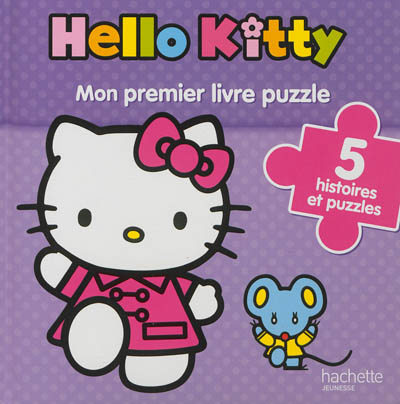 Hello Kitty : mon premier livre puzzle : 5 histoires et puzzles