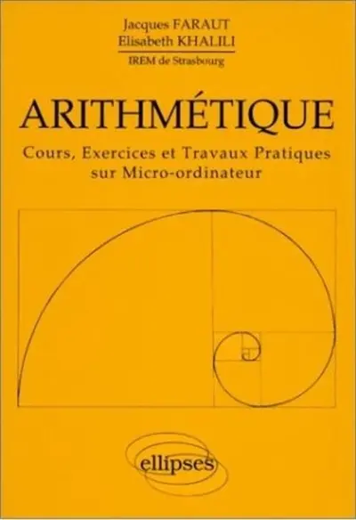 Arithmétique : cours, exercices et travaux pratiques sur micro-ordinateur