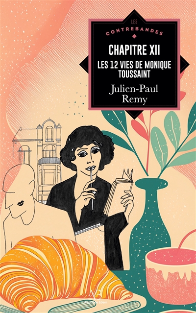 Chapitre XII : les 12 vies de Monique Toussaint