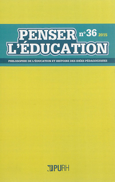 Penser l'éducation : philosophie de l'éducation et histoire des idées pédagogiques, n° 36