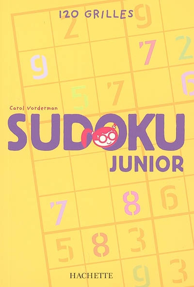 Sudoku junior : 120 grilles