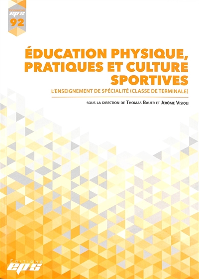 Education physique, pratiques et culture sportives : l'enseignement de spécialité (classe de terminale)