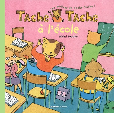 Tache-Tache à l'école