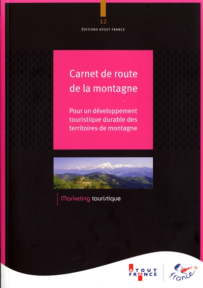 Carnet de route de la montagne : pour un développement touristique durable des territoires de montagne