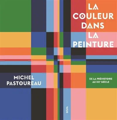 La couleur dans la peinture : de la préhistoire au XXe siècle La couleur dans la peinture : de la préhistoire au XXe siècle