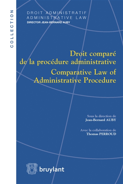 Droit comparé de la procédure administrative. Comparative law of administrative procedure