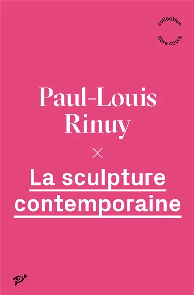 La sculpture contemporaine