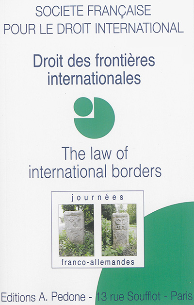 Droit des frontières internationales. The law of international borders