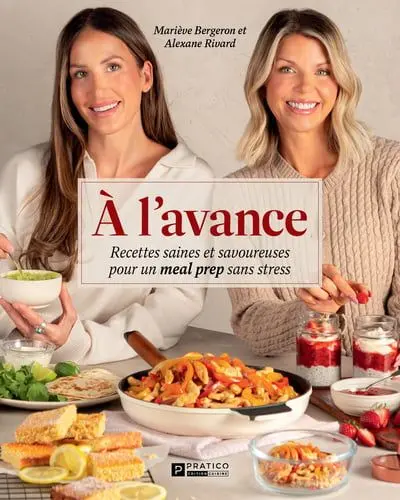 A l'avance : Recettes saines et savoureuses pour un meal prep sans stress