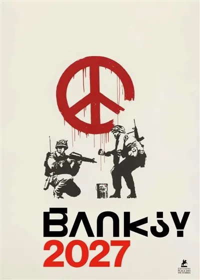 Calendrier 2027 Banksy Calendrier 2027 Banksy