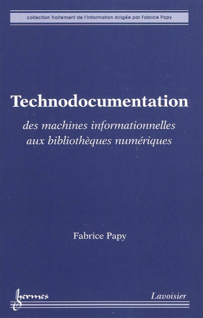 Technodocumentation : des machines informationnelles aux bibliothèques numériques
