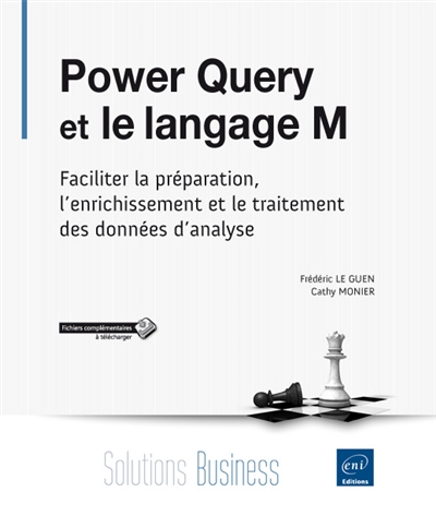 Power Query et le langage M : faciliter la préparation, l'enrichissement et le traitement des données d'analyse