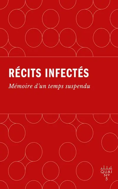 Récits infectés : Mémoire d'un temps suspendu