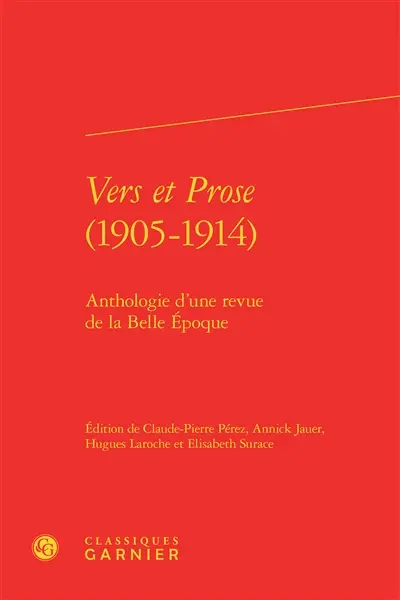 Vers et prose (1905-1914) : anthologie d'une revue de la Belle Epoque